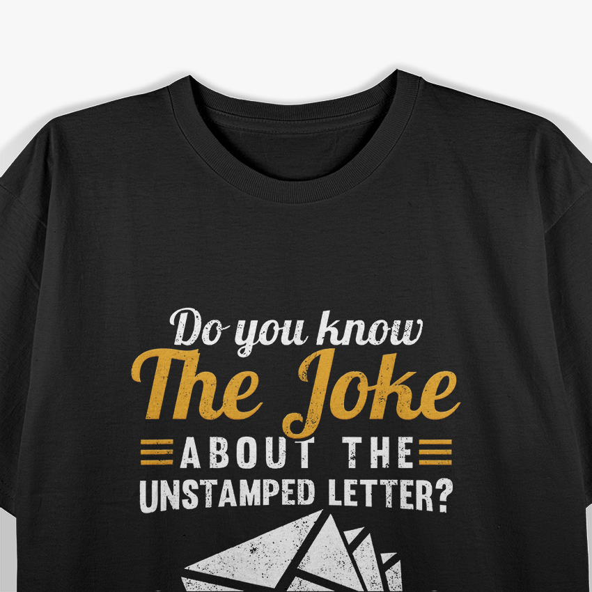 Mail Carrier Joke Unstamped Letter Postal Worker Mailman T-Shirt