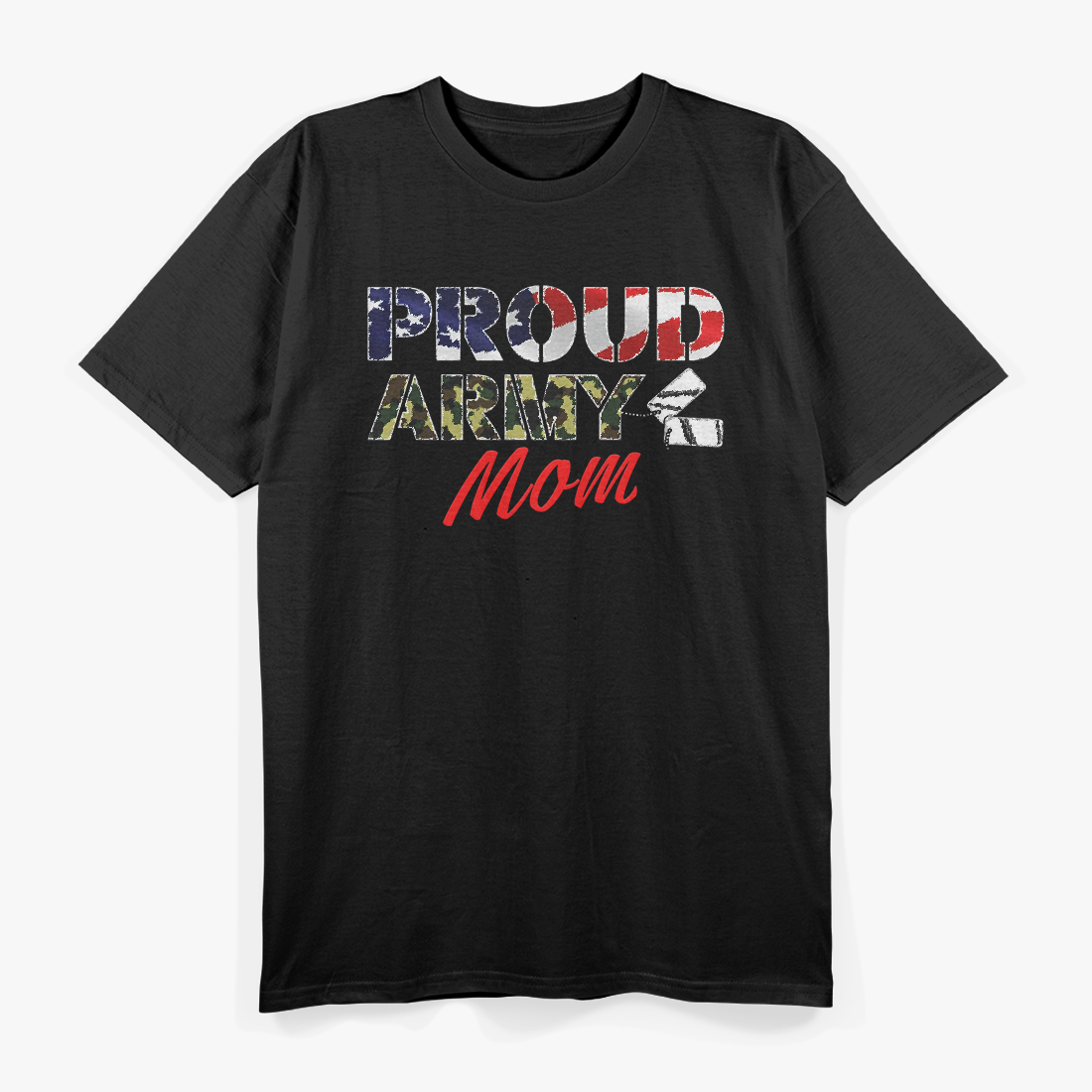 Proud Army Mom T-Shirt