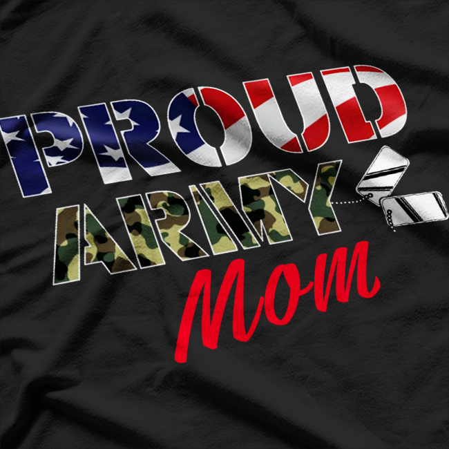 Proud Army Mom T-Shirt