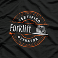 Certified Forklift T-Shirt