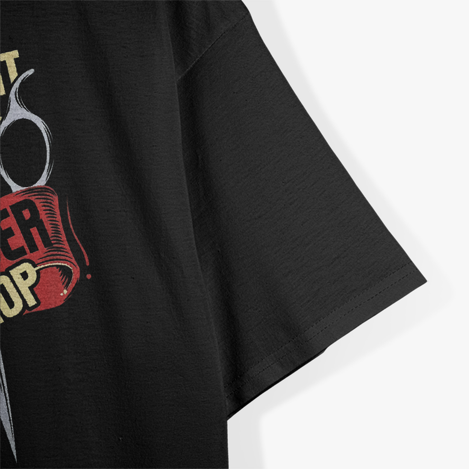 Support Your Local Barber Shop T-Shirt