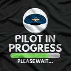 Pilot In Progress Flight School Student - Pilot & Aviation T-Shirt