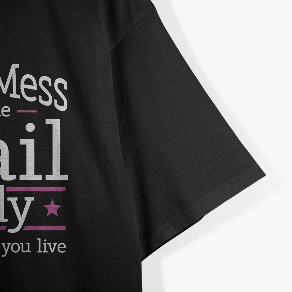Funny Mailwoman Don't Mess T-Shirt