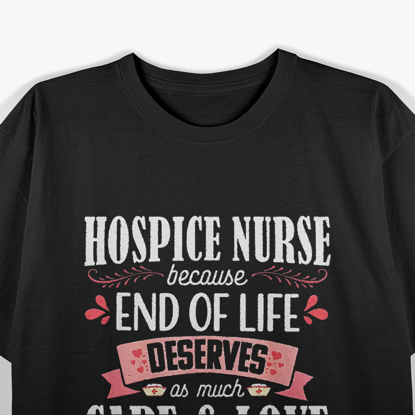 Hospice Nurse Care Cute Care Love Registered Nursing T-Shirt