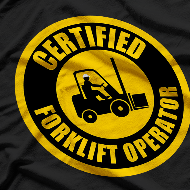 Forklift Operator T-Shirt
