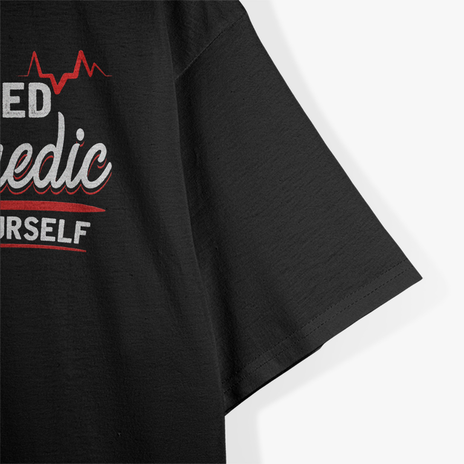 Paramedic, Save Yourself, Stupid Funny EMS T-Shirt
