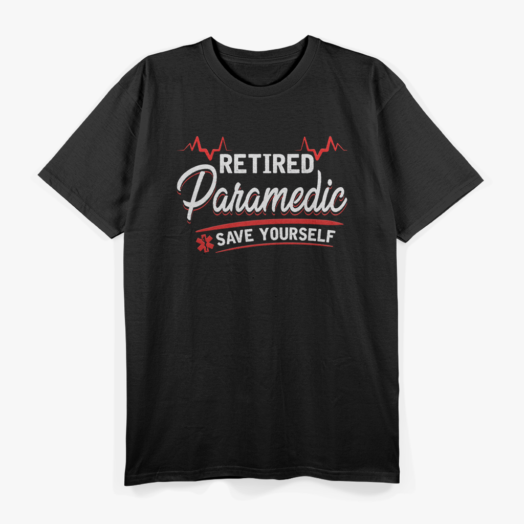 Paramedic, Save Yourself, Stupid Funny EMS T-Shirt