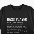 Bass Player Definition Bassist Gift For Musicians T-Shirt
