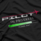 Pilot In Progress Funny Pilot Aviation Airplane T-Shirt
