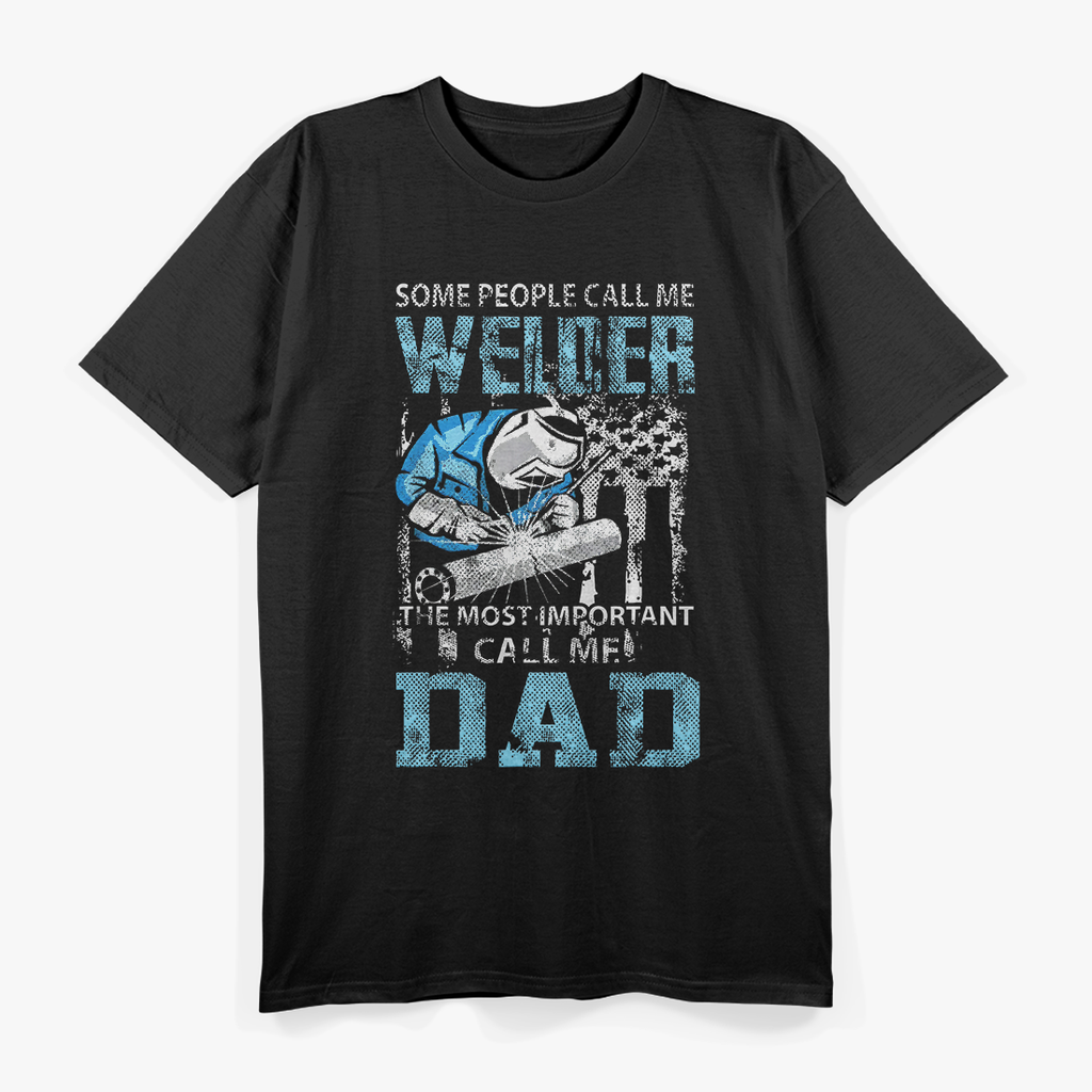 Superdad by Day, Welder by Trade, Welder Dad T-Shirt