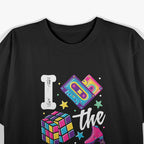 I Love The 80s Funny T-Shirt