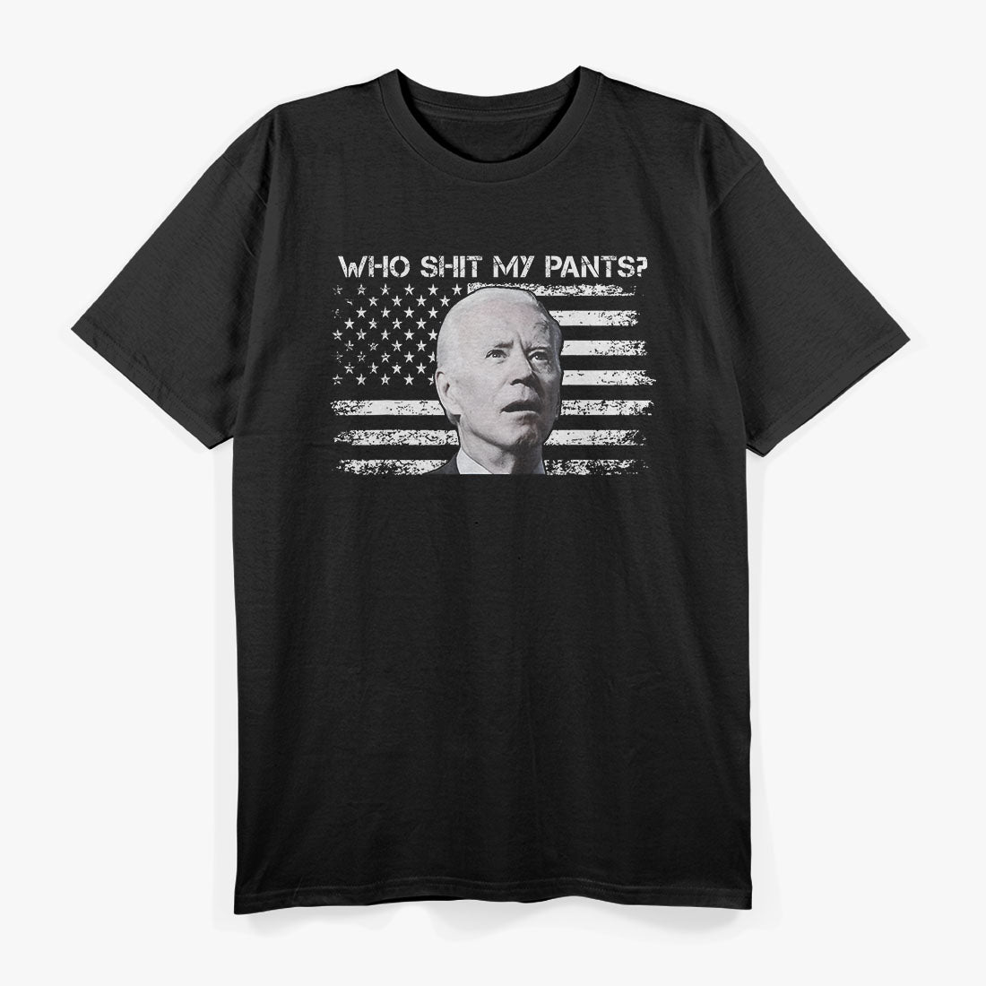 Who Sh!t My Pants Funny Joe Biden Meme Funny T-Shirt
