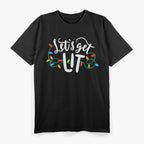Lets Get Lit Christmas Colorful T-Shirt