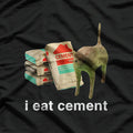 I Eat Cement Cursed Cat Funny Dank Meme T-Shirt