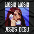 Funny Moshi Jesus Desu Meme T-Shirt