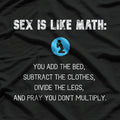 Funny Humor SEX LIKE MATH Naughty T-Shirt