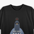 Birds Aren’t Real Classic T-shirt