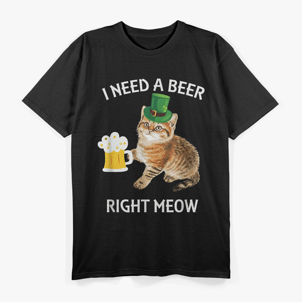 Irish Drinking Beer Cat I Need A Beer Right Meow St Patricks Day T-Shirt