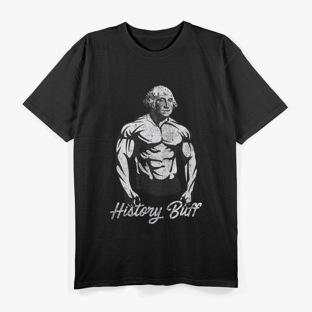 History BuffGeorge Washington Funny History T-Shirt
