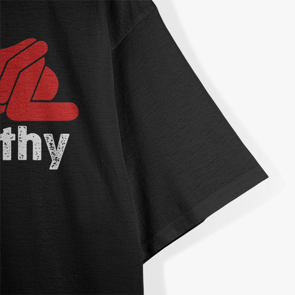 Eat Healthy Dirty Saying Dirty Joke T-Shirt