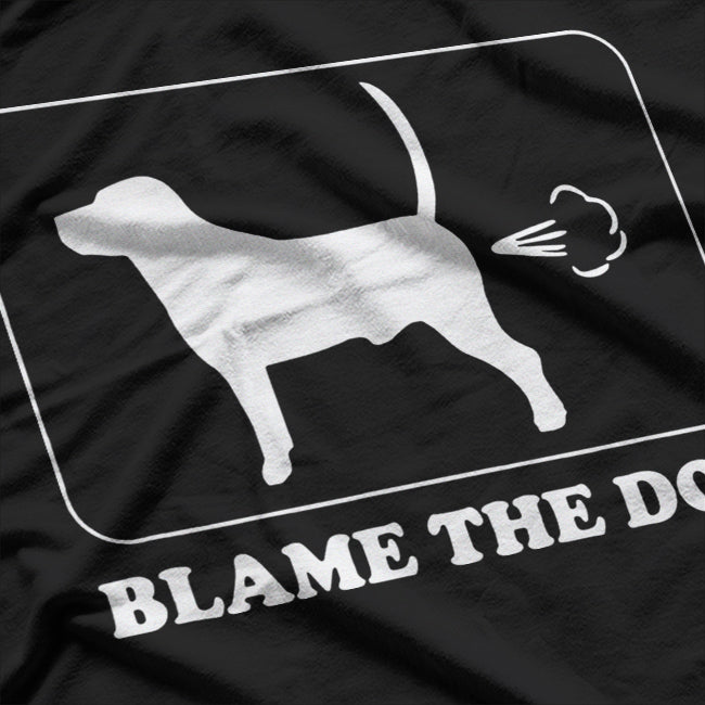 Blame the Dog Funny Dog Fart Dog Owner T-Shirt