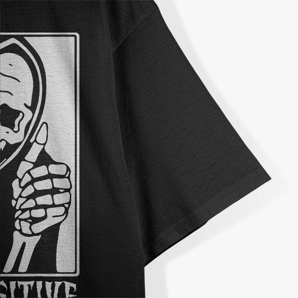 Funny Skull Stay Positive Skeleton Halloween Motivational T-Shirt