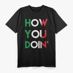 Funny Italian Sayings How You Doing T-Shirt