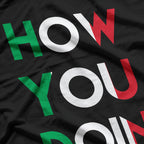 Funny Italian Sayings How You Doing T-Shirt