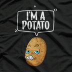 I'm A Potato Funny Potato Shirt