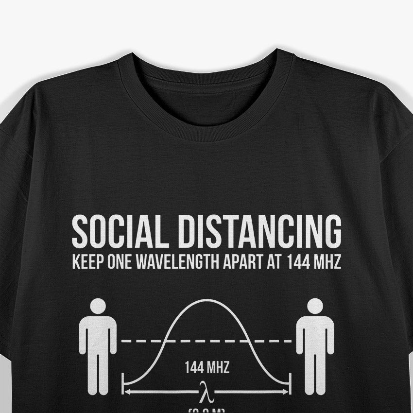 Radio Ham Funny Social Distancing Physical T-Shirt