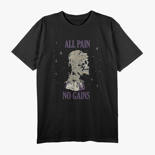 All Pain No Gains Weightlifting Gym Training Powerlifting T-Shirt