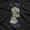 All Pain No Gains Weightlifting Gym Training Powerlifting T-Shirt