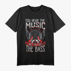 Hear the Music Feel the Bass Player Bassist Guitarist T-Shirt