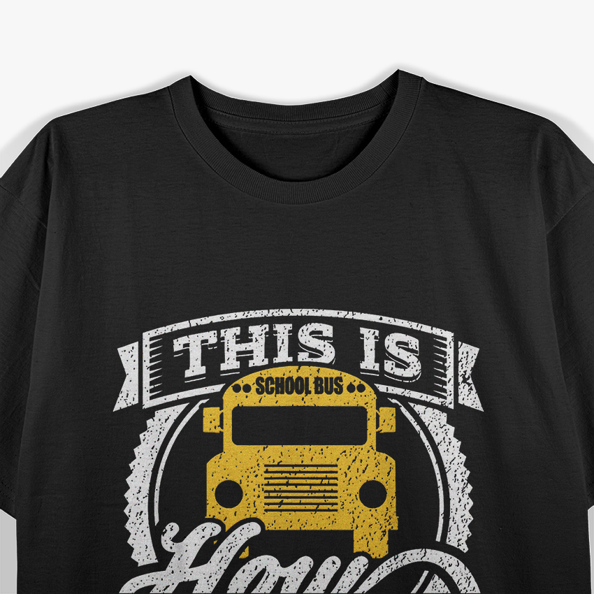 This Is How I Roll School Bus Driver T-Shirt