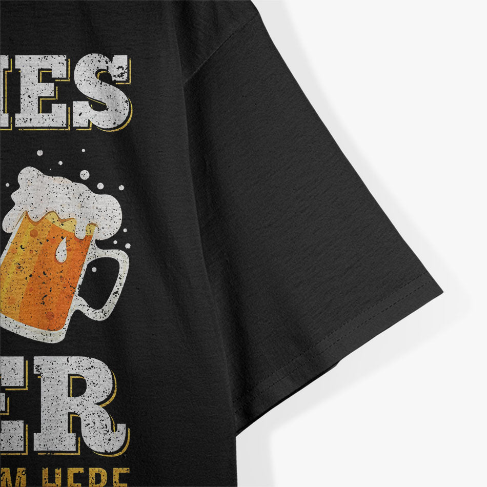 Beer Boobs That's Why I Am Here T-Shirt