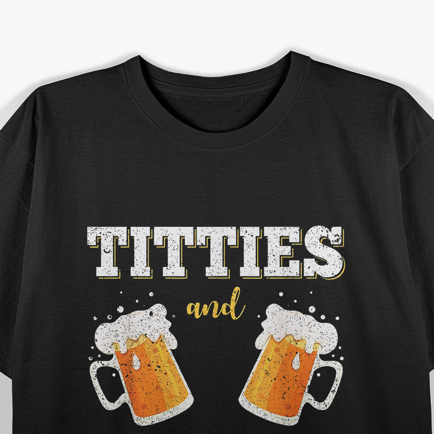 Beer Boobs That's Why I Am Here T-Shirt