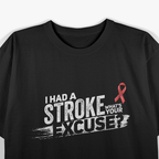 Funny "I Survived A Stroke..." Stroke Survivor T-Shirt
