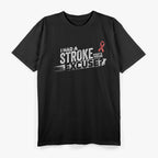 Funny "I Survived A Stroke..." Stroke Survivor T-Shirt
