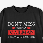 Don't Mess Mailman, Mailman Gift Postman Postal Worker T-Shirt