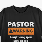 Funny Pastor Warning I Might Put You In A Sermon T-Shirt