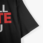 I WILL MUTE YOU FUNNY T-Shirt