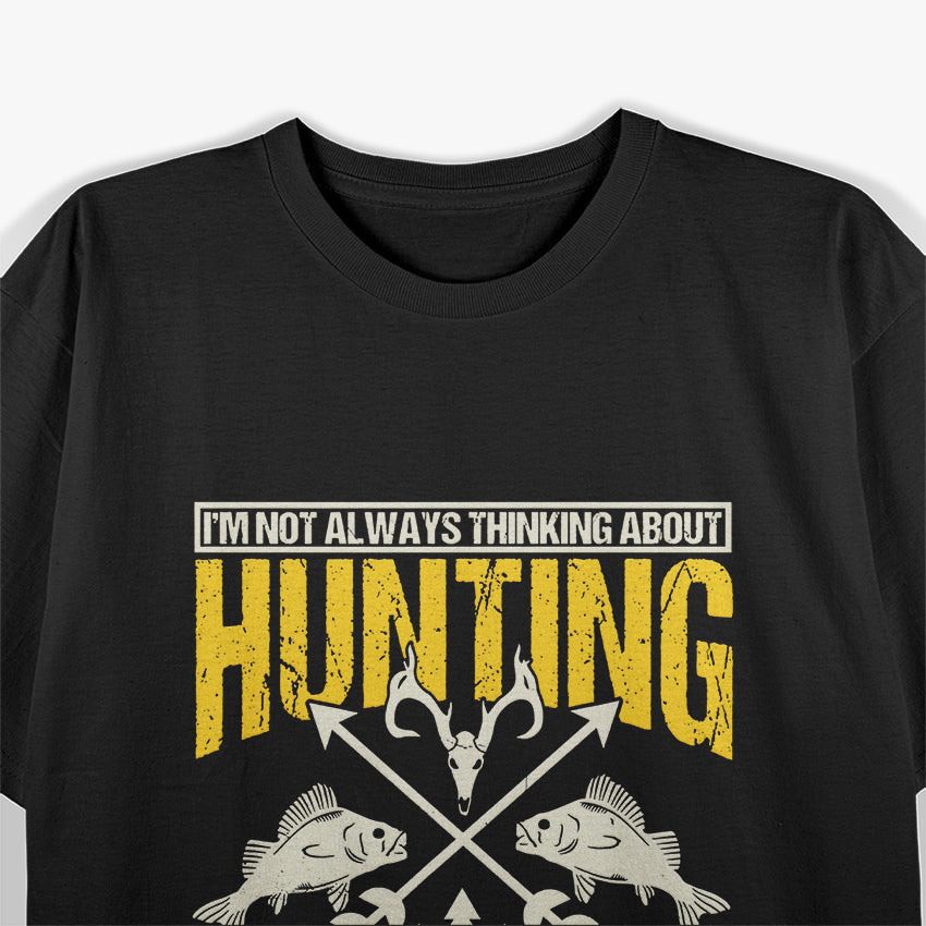 Fishing and Hunting, Fishing Enthusiast T-Shirt