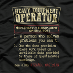 Heavy Equipment Operator Funny Dictionary Definition T-Shirt