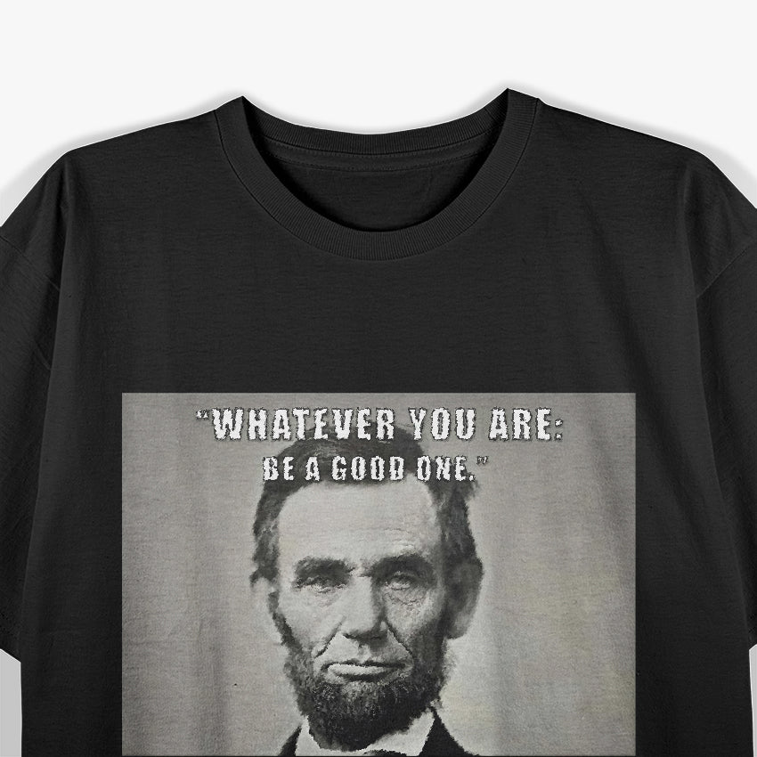 Inspirational Quote by Abraham Lincoln T-Shirt