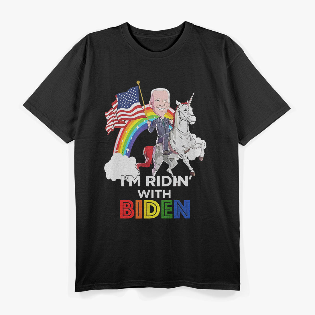 Ridin' with Biden American Flag and Rainbow Unicorn Fun T-Shirt