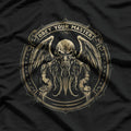 Cthulhu Cult Obey Your Master - Cosmic Horror Unleashed T-Shirt