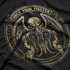 Cthulhu Cult Obey Your Master - Cosmic Horror Unleashed T-Shirt