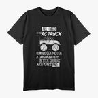 Funny RC Racing RC Truck Radio Controlled RC Car Saying T-Shirt