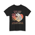 Every Once In A While A Dog Enters Your Life – Great Pyrenees T-Shirt