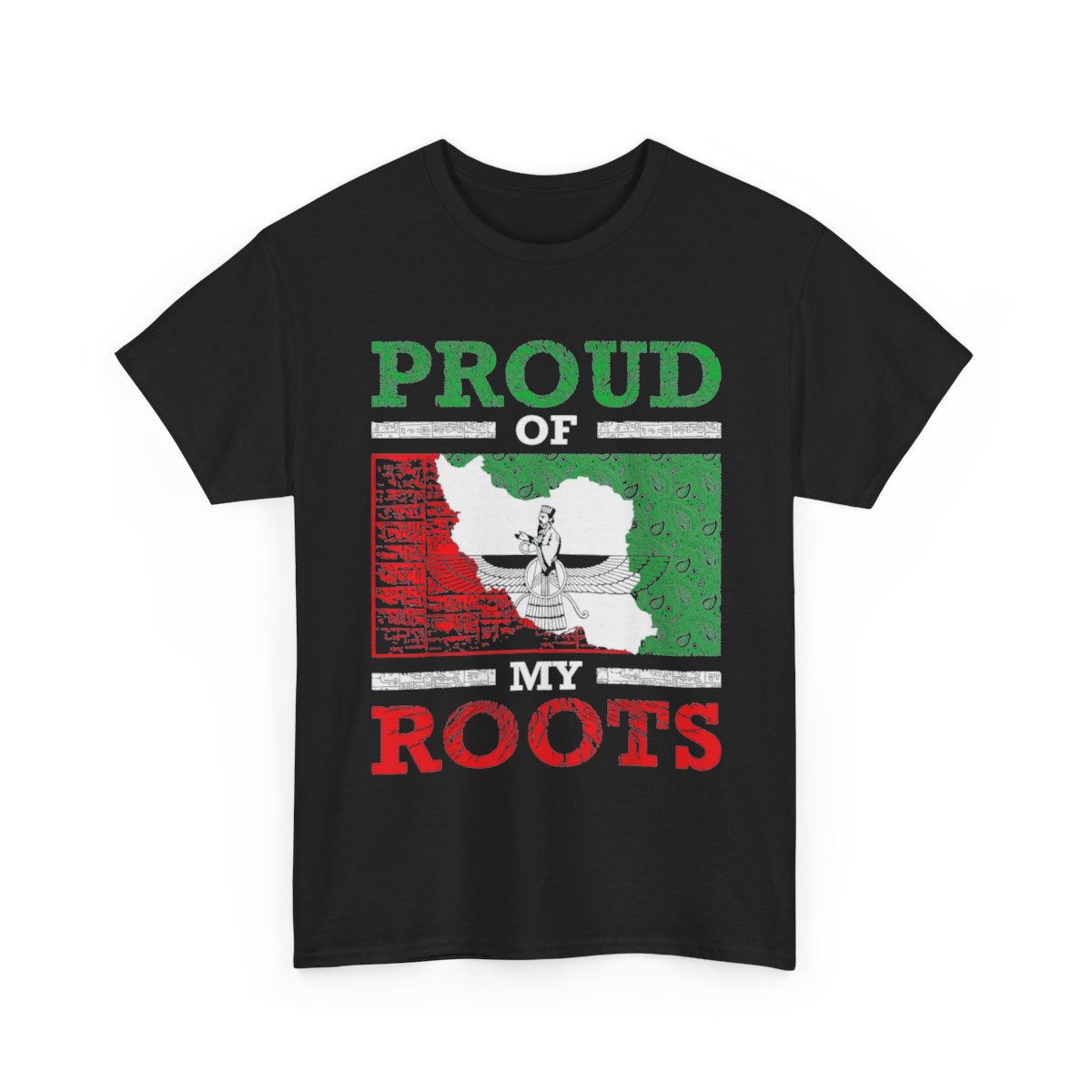 Proud of My Roots – Iranian Persian Heritage Flag T-Shirt